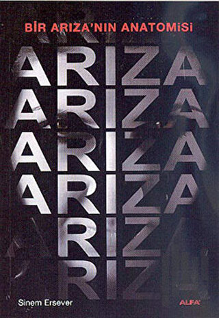 Bir Arıza'nın Anatomisi