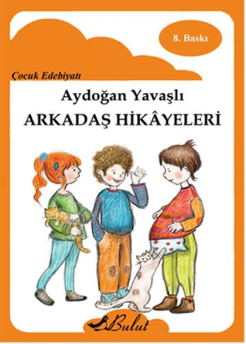 Arkadaş Hikayeleri | Kitap Ambarı