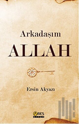 Arkadaşım Allah | Kitap Ambarı