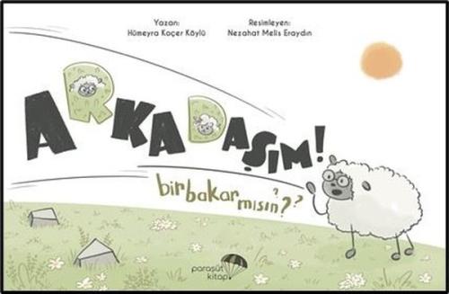 Arkadaşım Bir Bakar Mısın? | Kitap Ambarı