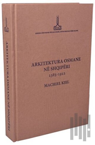 Arkitektura Osmane Ne Shqiperi (Ciltli)