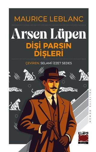 Arsen Lüpen - Dişi Parsın Dişleri