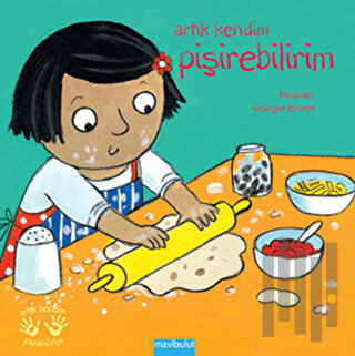 Artık Kendim Pişirebilirim