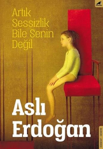 Artık Sessizlik Bile Senin Değil | Kitap Ambarı