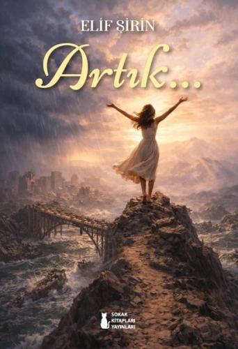 Artık…