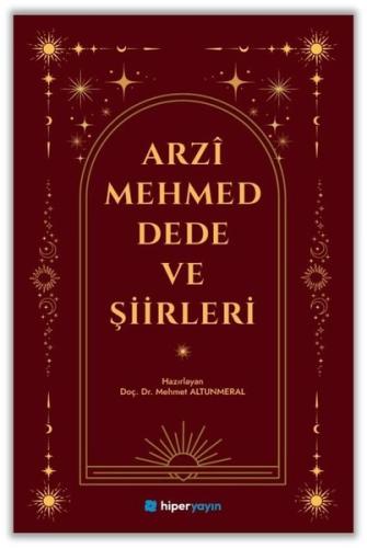 Arzi Mehmed Dede ve Şiirleri