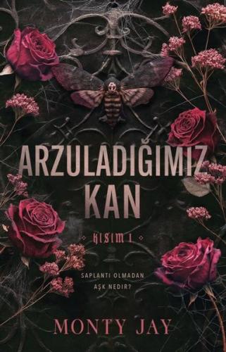 Arzuladığımız Kan - Kısım 1