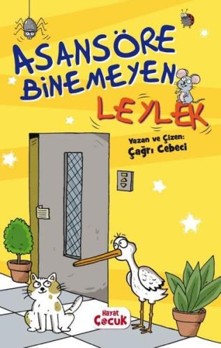 Asansöre Binemeyen Leylek