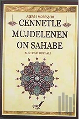 Aşere-i Mübeşşere Cennetle Müjdelenen On Sahabe