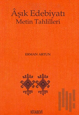 Aşık Edebiyatı Metin Tahlilleri