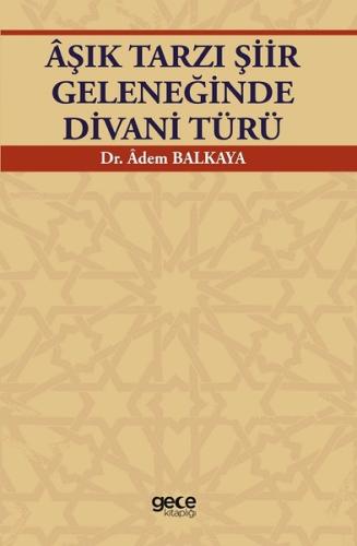 Aşık Tarzı Şiir Geleneğinde Divani Türü