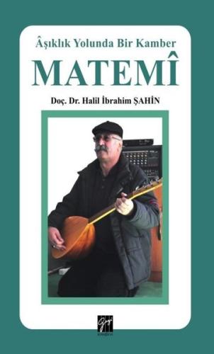 Aşıklık Yolunda Bir Kamber Matemi