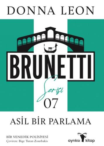 Asil Bir Parlama - Brunetti Serisi 7 | Kitap Ambarı