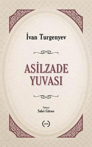 Asilzade Yuvası | Kitap Ambarı