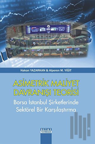 Asimetrik Maliyet Davranışı Teorisi