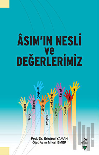 Asım'ın Nesli ve Değerlerimiz