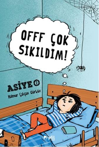 Asiye 2 - Offf Çok Sıkıldım! (Ciltli) | Kitap Ambarı