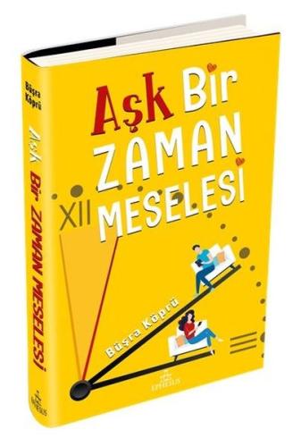Aşk Bir Zaman Meselesi (Ciltli)