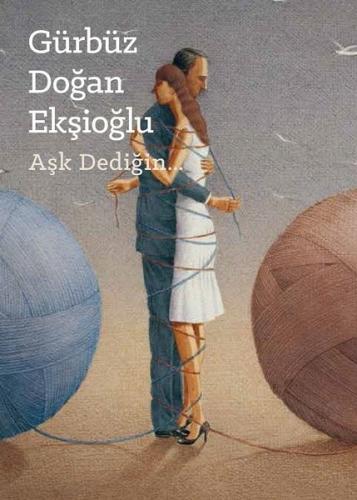 Aşk Dediğin | Kitap Ambarı