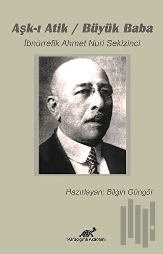 Aşk-ı Atik - Büyük Baba