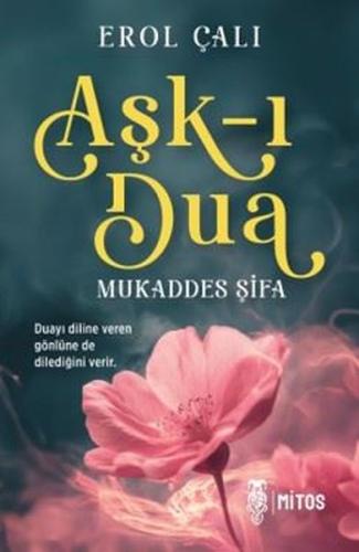 Aşk-ı Dua-Mukaddes Şifa | Kitap Ambarı