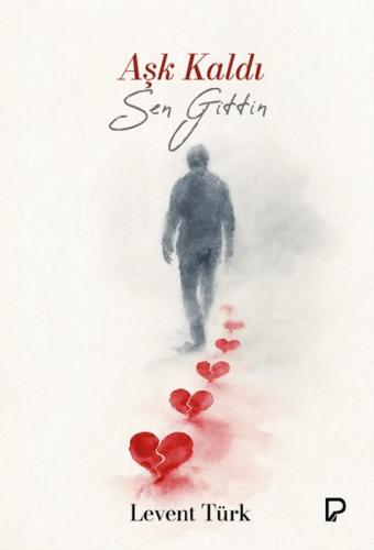 Aşk Kaldı Sen Gittin