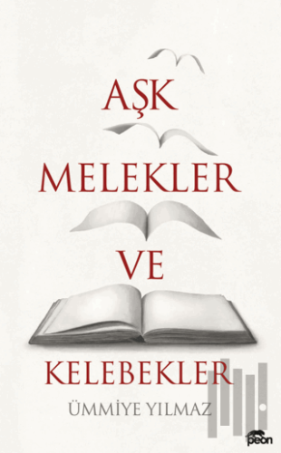 Aşk, Melekler ve Kelebekler