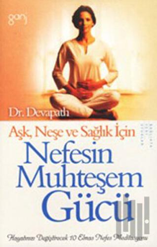 Aşk Neşe ve Sağlık İçin Nefesin Muhteşem Gücü