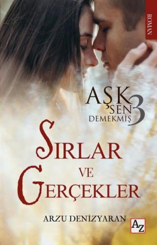 Aşk Sen Demekmiş 3 Sırlar Ve Gerçekler | Kitap Ambarı