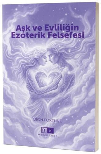 Aşk ve Evliliğin Ezoterik Felsefesi | Kitap Ambarı