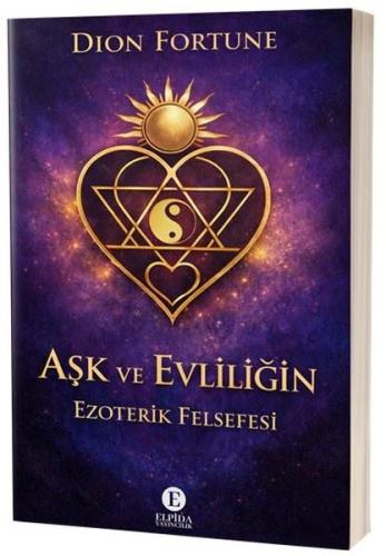 Aşk ve Evliliğin Ezoterik Felsefesi