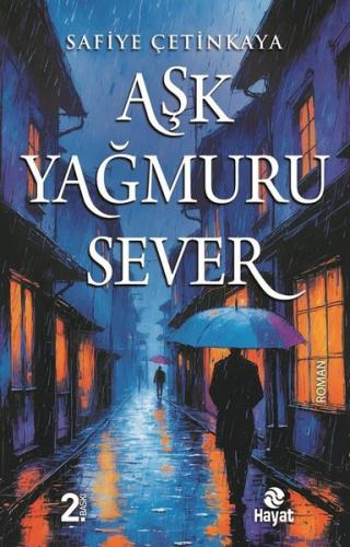 Aşk Yağmuru Sever
