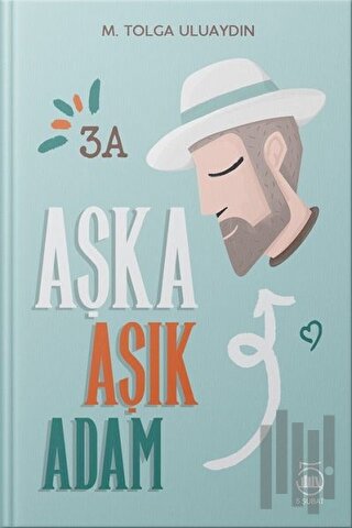 Aşka Aşık Adam | Kitap Ambarı