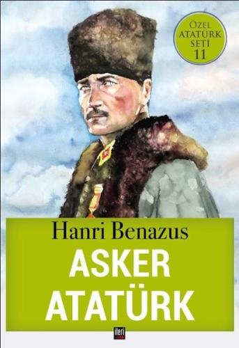 Asker Atatürk-Özel Atatürk Seti 11 | Kitap Ambarı