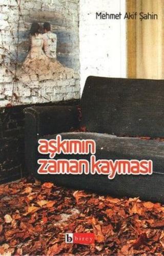 Aşkımın Zaman Kayması | Kitap Ambarı