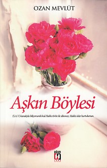 Aşkın Böylesi | Kitap Ambarı