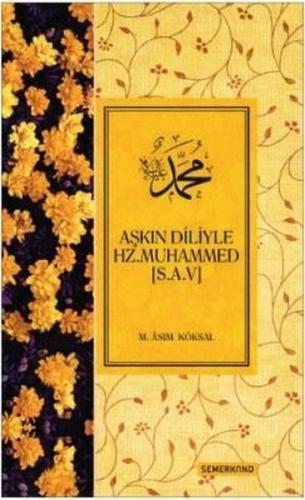 Aşkın Diliyle Hz. Muhammed (s.a.v)