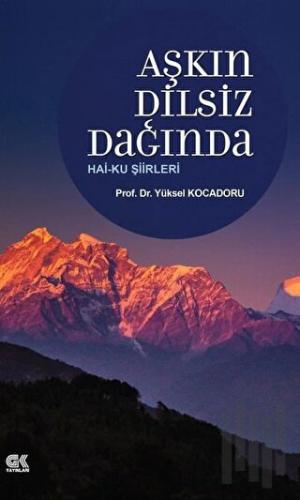 Aşkın Dilsiz Dağında Hai-ku Şiirleri