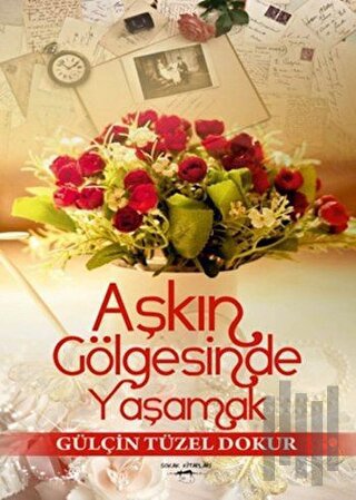 Aşkın Gölgesinde Yaşamak