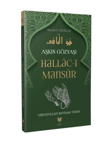 Aşkın Gözyaşı Hallac-ı Mansur