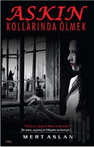 Aşkın Kollarında Ölmek