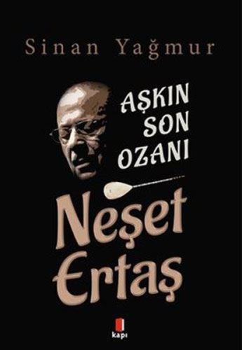 Aşkın Son Ozanı - Neşet Ertaş