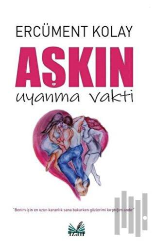 Aşkın Uyanma Vakti