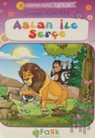 Aslan İle Serçe - Kumbaramdaki Öyküler Mini Masallar