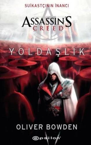 Assassin's Creed - Suikastçının İnancı - Yoldaşlık