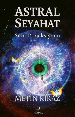Astral Seyehat Şuur Projeksiyonu | Kitap Ambarı
