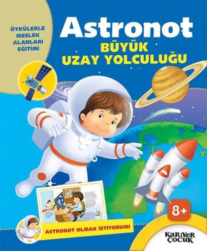 Astronot Büyük Uzay Yolculuğu-Astronot Olmak İstiyorum