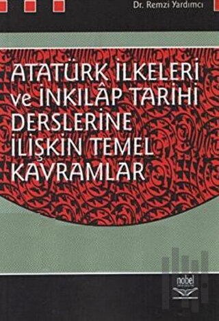 Atatürk İlkeleri ve İnkilap Tarihi Derslerine İlişkin Temel Kavramlar