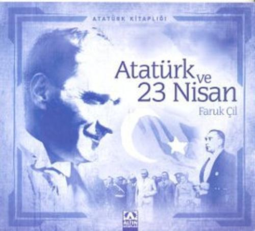 Atatürk Kitaplığı Atatürk ve 23 Nisan