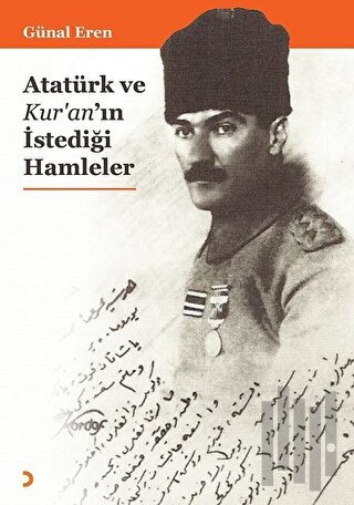 Atatürk ve Kur'an'ın İstediği Hamleler